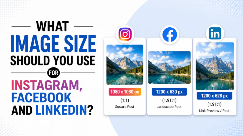 Instagram Facebook LinkedIn image sizes
